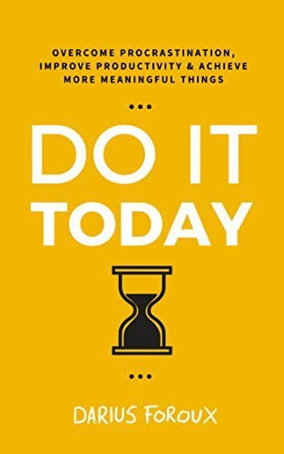 Do It Today Do It Today