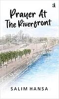 Prayer At The River Front Prayer At The River Front